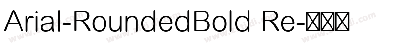 Arial-RoundedBold Re字体转换